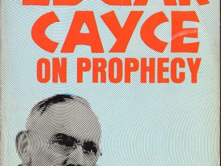 Edgar Cayce on Prophecy Online now